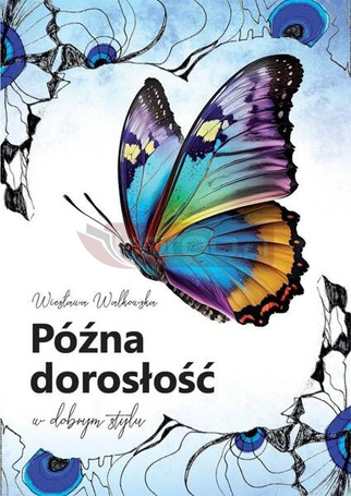Późna dorosłość w dobrym stylu