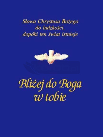 Bliżej do Boga w tobie