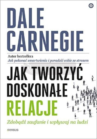 Jak tworzyć doskonałe relacje