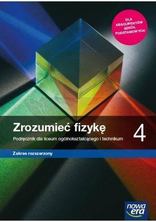 Fizyka LO 4 Zrozumieć fizykę Podr. ZR 2022 NE