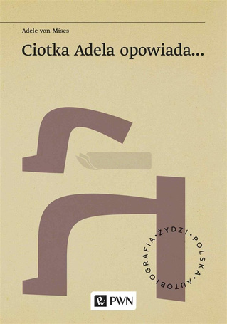 Ciotka Adela opowiada