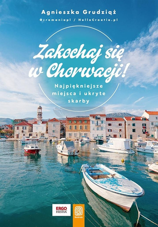 Zakochaj się w Chorwacji! Najpiękniejsze miejsca..