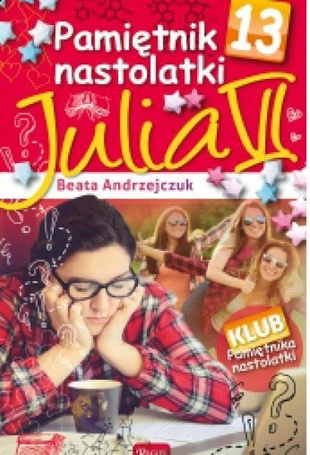 Pamiętnik nastolatki 13 Julia VI
