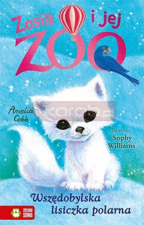 Zosia i jej zoo. Wszędobylska lisiczka polarna