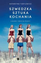 Szwedzka sztuka kochania. O miłości i seksie...