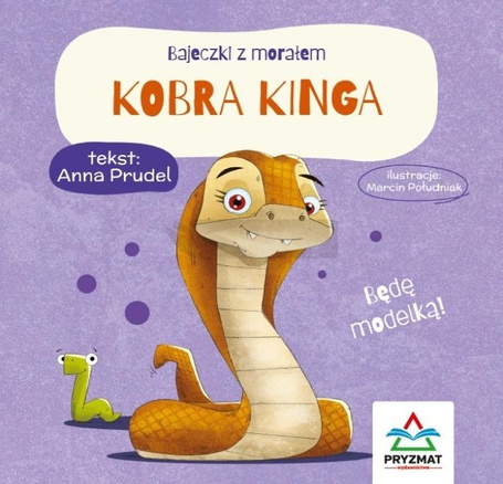 Bajeczki z morałem. Kobra Kinga