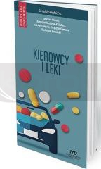 Kierowcy i leki. Co należy wiedzieć o...?