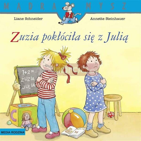 Mądra Mysz. Zuzia pokłóciła się z Julią