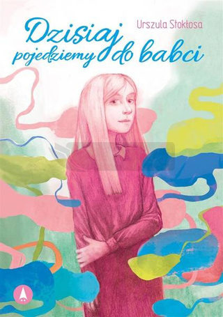 Dzisiaj pojedziemy do babci