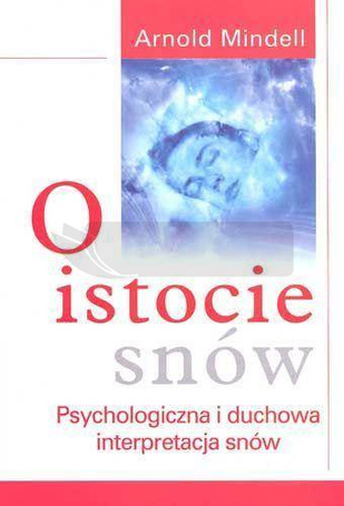 O istocie snów