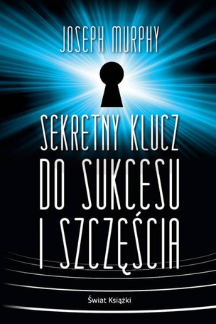 Sekretny klucz do sukcesu i szczęścia BR