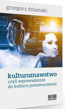 Kulturoznawstwo, czyli wprowadzenie do kultury...