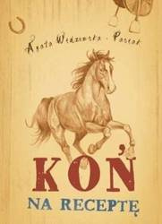 Przygoda na końskim grzbiecie T.1 Koń na receptę