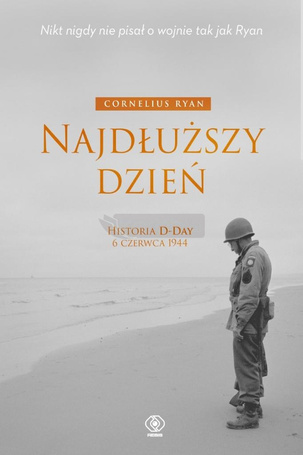 Najdłuższy dzień. Historia D-Day 6 czerwca 1944