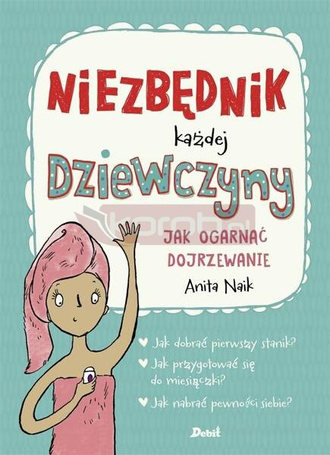 Niezbędnik każdej dziewczyny. Jak ogarnąć..