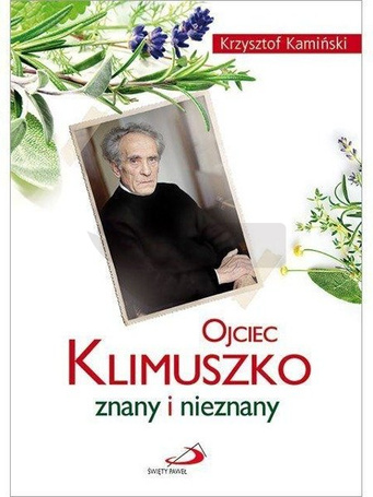 Ojciec Klimuszko znany i nieznany