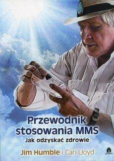 Przewodnik stosowania MMS. Jak odzyskać zdrowie
