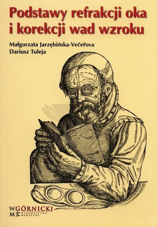 Podstawy refrakcji oka i korekcji wad wzroku