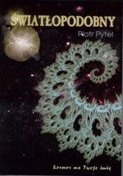 Światłopodobny: Kosmos ma Twoje imię