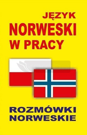 Język norweski w pracy. Rozmówki norweskie