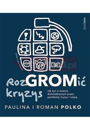RozGROMić kryzys. Jak żyć w świecie...