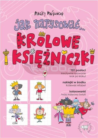 Jak narysować... Królowe i księżniczki