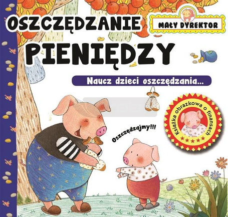 Mały Dyrektor - Oszczędzanie Pieniędzy