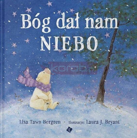 Bóg dał nam niebo