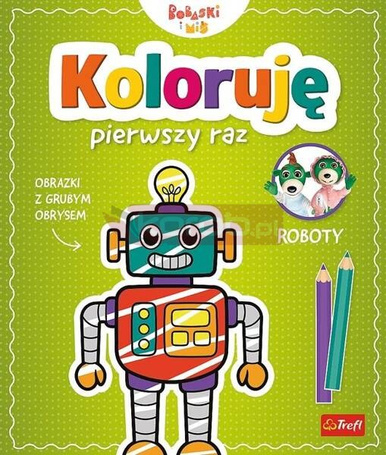 Koloruję pierwszy raz. Roboty