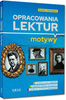 Opracowania lektur - motywy - liceum/technikum