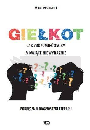 Giełkot. Jak zrozumieć osoby mówiące niewyraźnie..