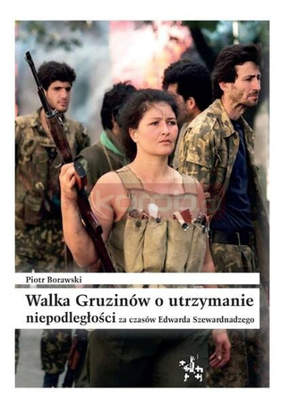 Walka Gruzinów o utrzymanie niepodległości za czas