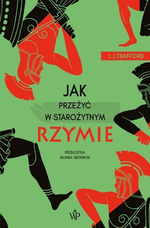 Jak przeżyć w starożytnym Rzymie
