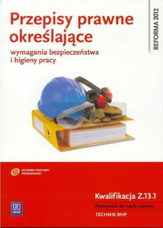 Przepisy prawne okr. wym. BHP Kw. Z.13.1