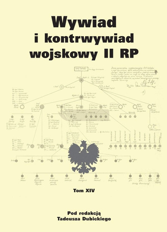 Wywiad i kontrwywiad wojskowy II RP - tom XIV