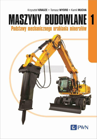 Maszyny budowlane cz.1 Podstawy mechanicznego...