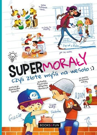 Super morały, czyli złote myśli na wesoło
