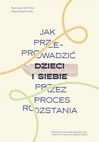 Jak przeprowadzić dzieci i siebie przez proces...