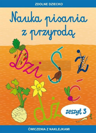 Nauka pisania z przyrodą. Zeszyt 3. Ćwiczenia