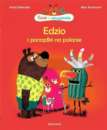 Edzio i przyjaciele. Edzio i porządki na polanie