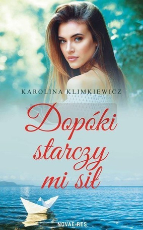 Dopóki starczy mi sił