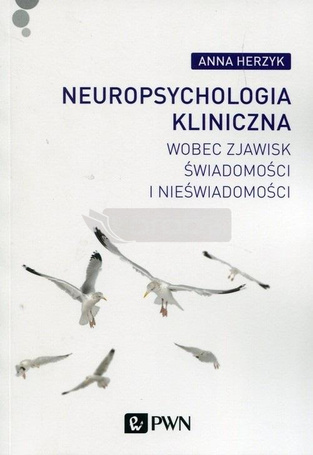 Neuropsychologia kliniczna wobec zjawisk...