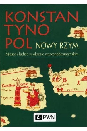 Konstantynopol Nowy Rzym