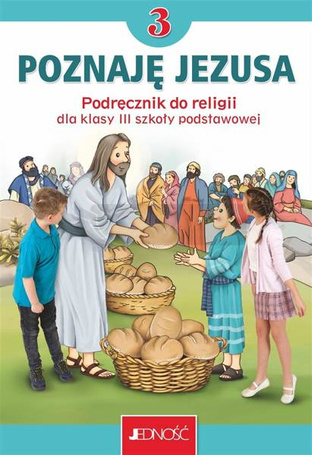 Religia SP 3 Poznaję Jezusa podr. JEDNOŚĆ