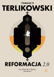 Reformacja 2.0. Czy Kościół w Polsce przetrwa?