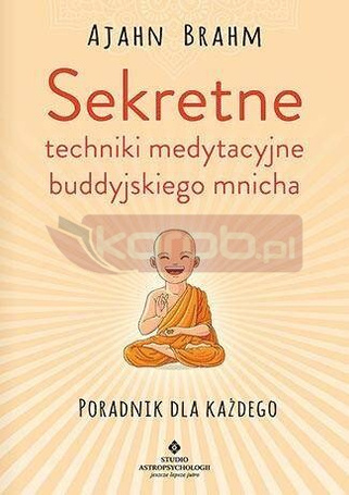 Sekretne techniki medytacyjne buddyjskiego mnicha