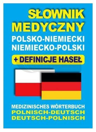 Słownik medyczny polsko-niemiecki niemiecko-polski