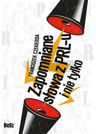 Zapomniane słowa PRL-u