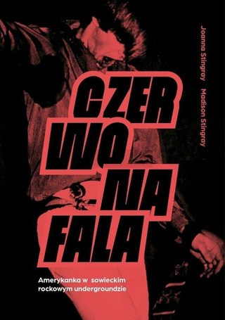 Czerwona fala. Amerykanka w rockowym radzieckim...