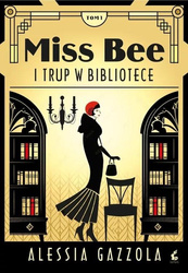 Miss Bee T.1 Miss Bee i trup w bibliotece